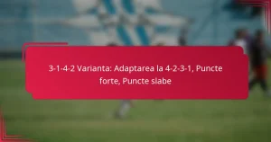 Read more about the article 3-1-4-2 Varianta: Adaptarea la 4-2-3-1, Puncte forte, Puncte slabe