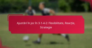 Read more about the article Ajustări în joc în 3-1-4-2: Flexibilitate, Reacție, Strategie